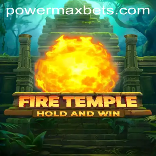 Exploring FireTemple: A Thrilling Adventure with PowerMaxBet