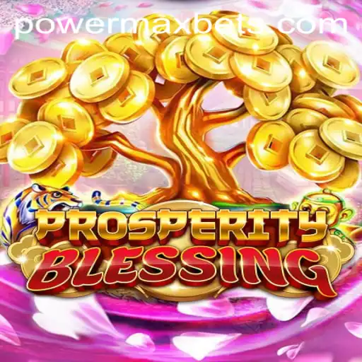 ProsperityBlessing: Unveiling the New Dynamic in Online Gaming with PowerMaxBet
