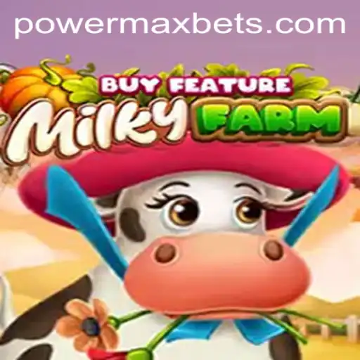 Exploring the Exciting Realm of MilkyFarmBuyFeature with PowerMaxBet