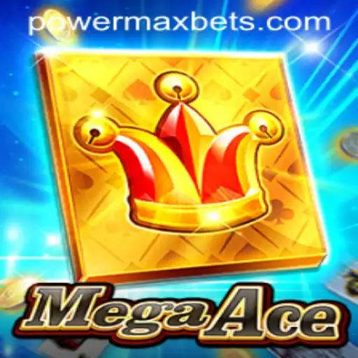 MegaAce: Exploring the Thrilling World of Powermaxbet