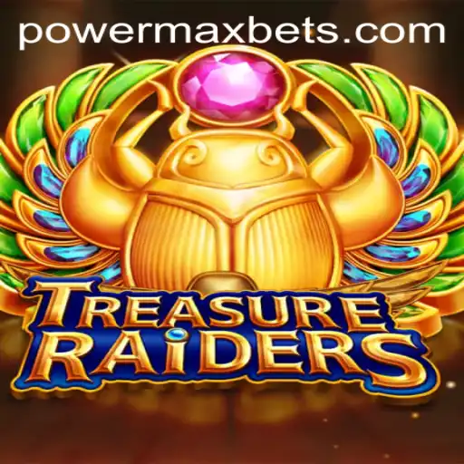 Explore the Thrilling World of TREASURERAIDERS and Boost Your Play with PowerMaxBet